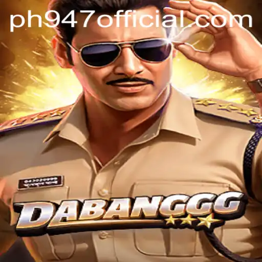 DABANGGG: The Thrilling Game Experience with PH947.COM