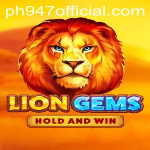 Discover the Thrilling World of LionGems: An Exciting Journey with PH947.COM