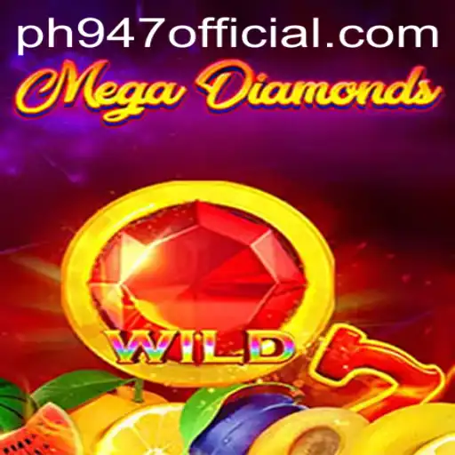 MegaDiamond: The Ultimate Gaming Experience at PH947.COM