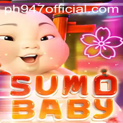 Exploring the Exciting World of SumoBaby on PH947.COM